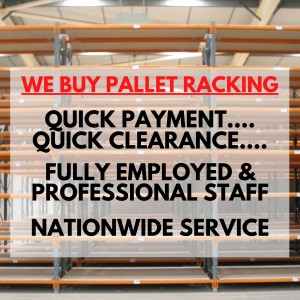 WE BUY PALLET RACKING!!